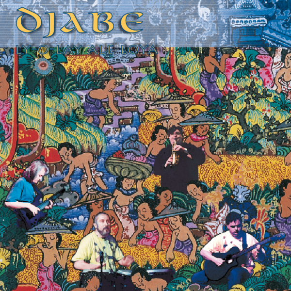 Djabe: Ly-O-Lay Ale Loya CD