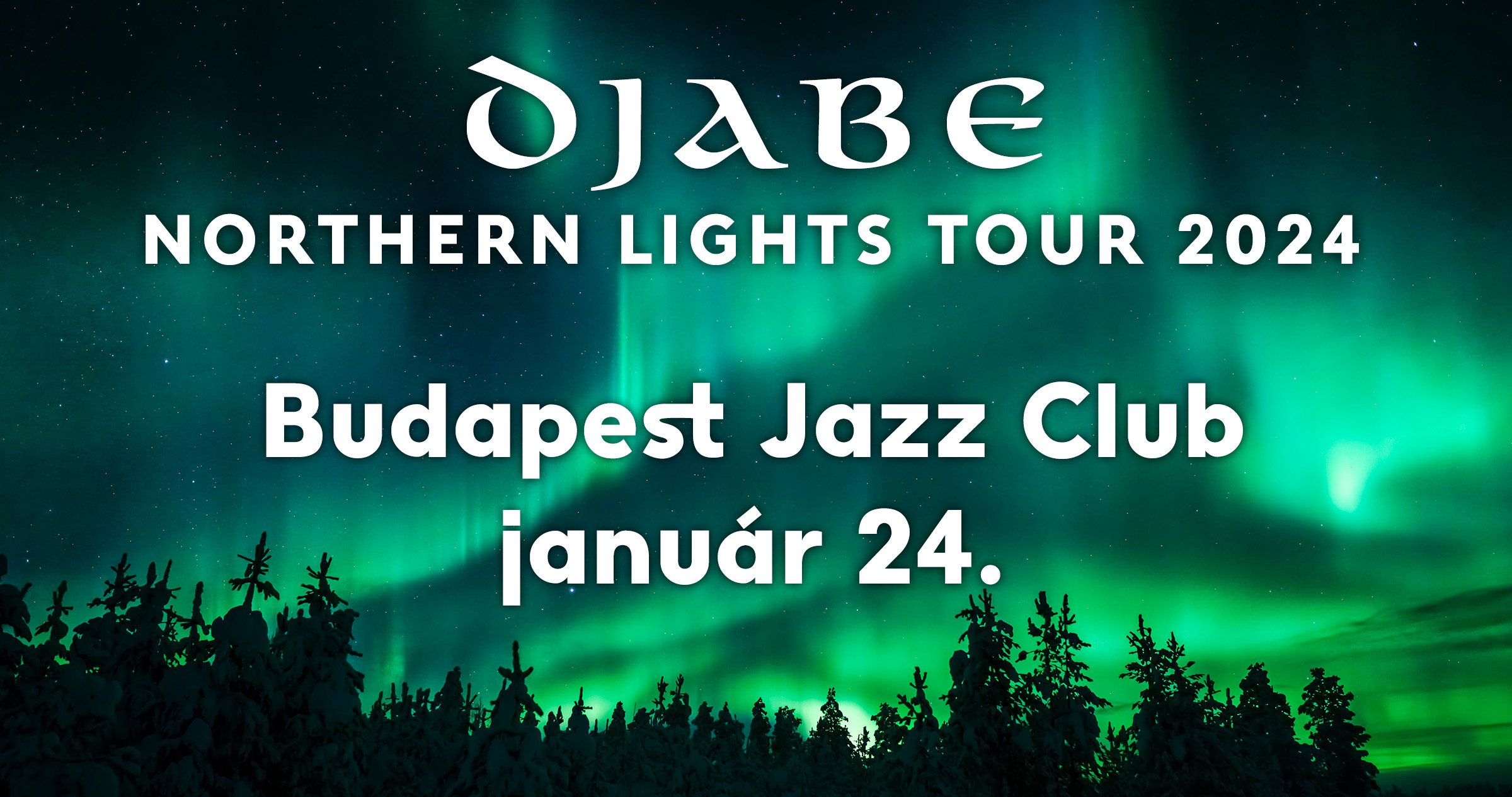 Djabe Djabe Northern Lights Tour 2024 BJC, Budapest, Hungary, 24