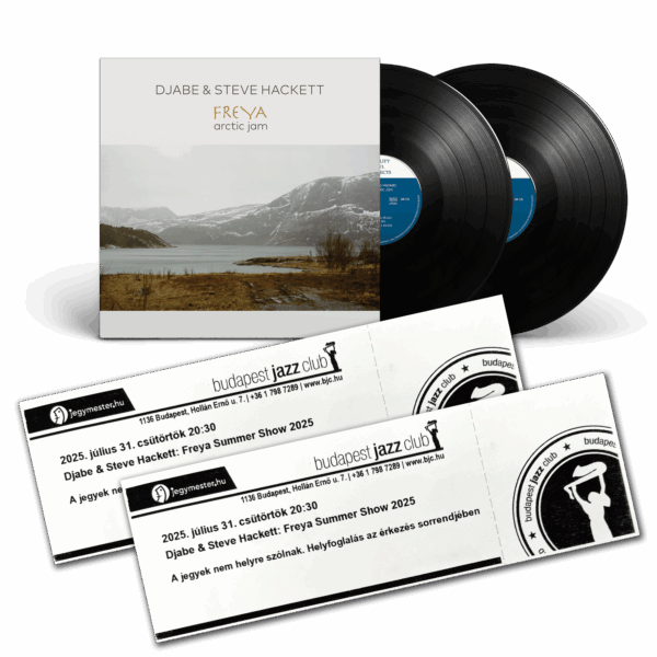 Djabe & Steve Hackett: Freya – Arctic Jam 2LP + 2 tickets – Budapest Jazz Club 31 July 2025 bundle