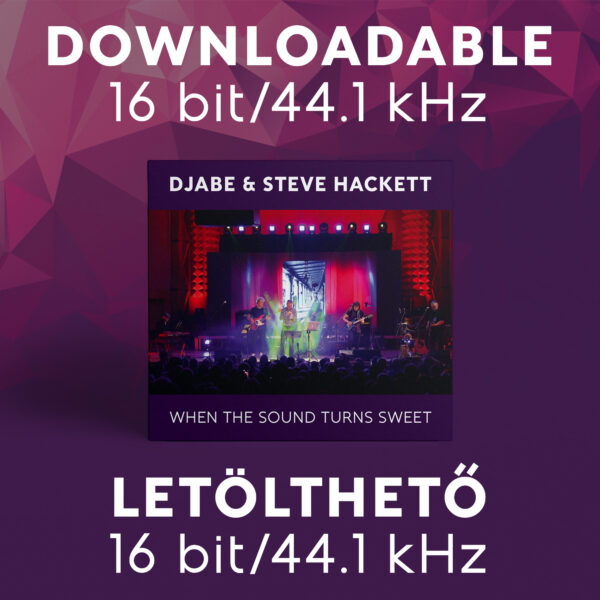 Djabe & Steve Hackett – When The Sound Turns Sweet (Letölthető 16 bit/44.1 kHz)